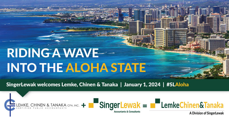 SingerLewak LLP – Riding a wave into the Aloha State, SingerLewak combines with Lemke, Chinen & Tanaka
