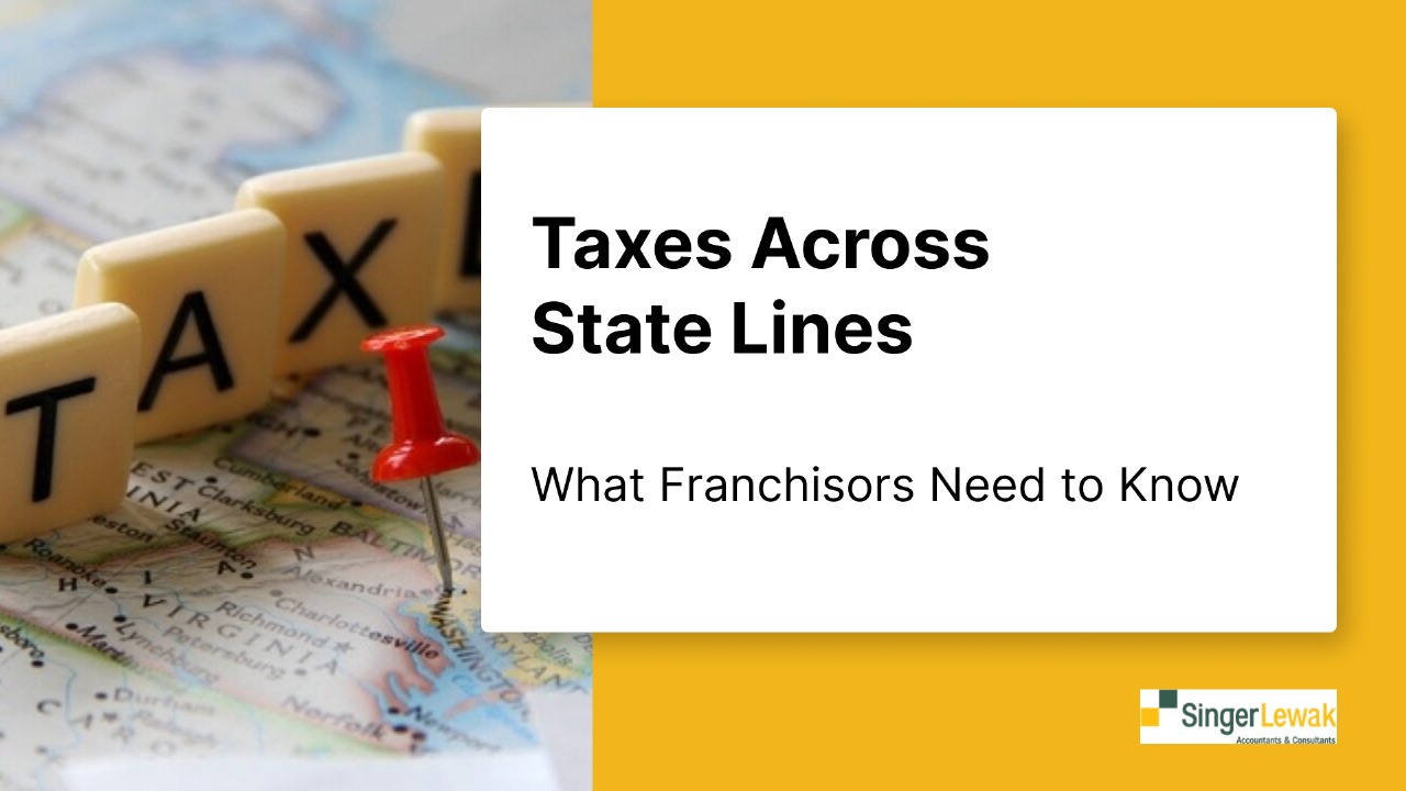 Taxes Across State Lines: What Franchisors Need to Know post cover