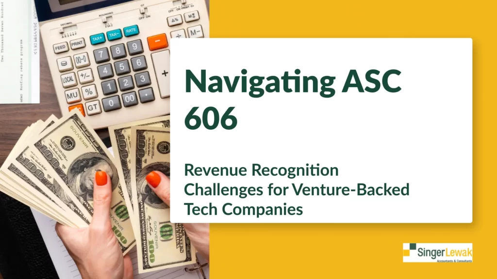 banner for article: Navigating ASC 606: Revenue Recognition Challenges for Venture-Backed Tech Companies