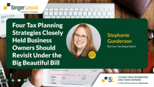 cover for Four Tax Planning Strategies Closely Held Business Owners Should Revisit Under the Big Beautiful Bill